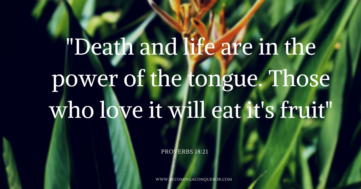 live life with power life and death are in your tongue